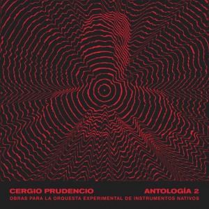 Cergio Prudencio - ANTOLOGIA 2 (2 x LP)