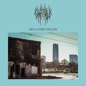 Chat Pile - WHO LOVES THE SUN (1 x CD)