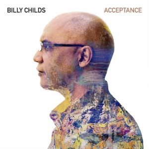 CHILDS, BILLY - ACCEPTANCE