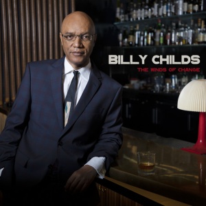 CHILDS, BILLY - THE WINDS OF CHANGE