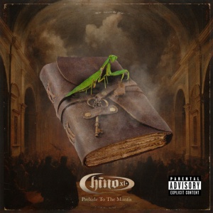 Chino XL - PRELUDE TO THE MANTIS (1 x CD)