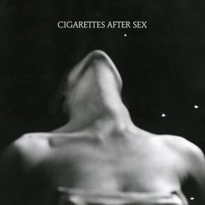 CIGARETTES AFTER SEX - EP I