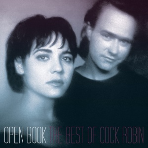 COCK ROBIN - Open Book - The Best Of...