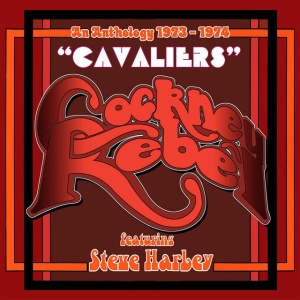 COCKNEY REBEL - CAVALIERS: AN ANTHOLOGY 1973-1974