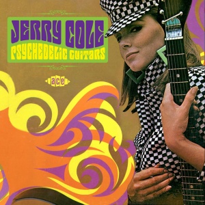 COLE, JERRY - PSYCHEDELIC GUITARS