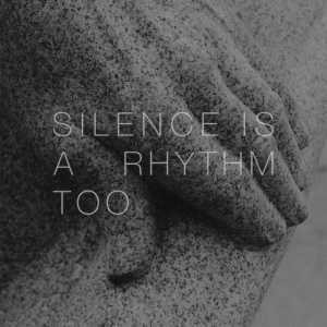COLLINGS, MATTHEW - SILENCE IS A RHYTHM TOO