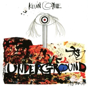 COYNE, KEVIN - UNDERGROUND