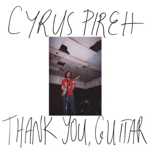 Cyrus Pireh - THANK YOU, GUITAR (1 x CD)