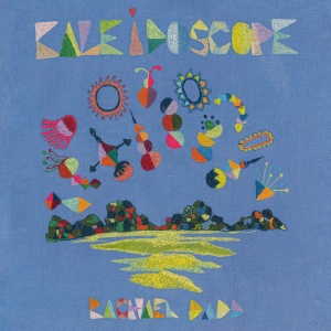DADD, RACHAEL - KALEIDOSCOPE