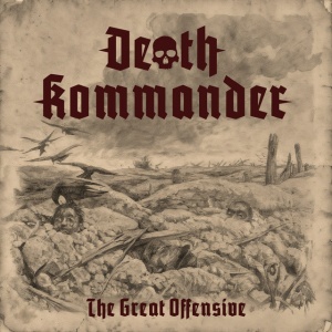 Death Kommander - THE GREAT OFFENSIVE (1 x CD)