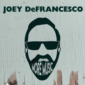 DEFRANCESCO, JOEY - MORE MUSIC