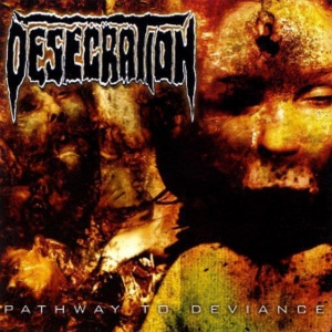 Desecration - PATHWAY TO DEVIANCE (1 x LP)