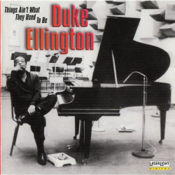 Duke Ellington – албум Things Ain't What They Used To Be (CD)