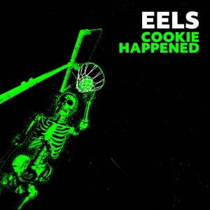 Eels - COOKIE HAPPENED (1 x LP)