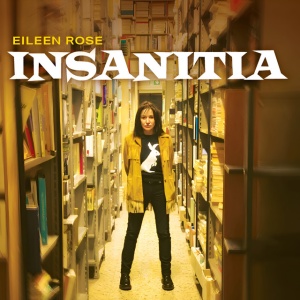 Eileen Rose - INSANITIA (1 x CD)
