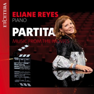 Eliane Reyes - PARTITA, MUSIC FROM THE MOVIES (1 x CD)