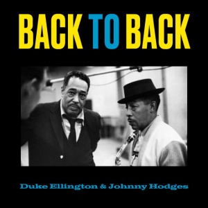 ELLINGTON, DUKE - BACK TO BACK