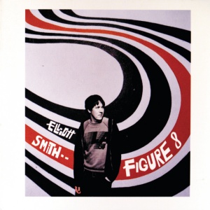 ELLIOTT SMITH - FIGURE 8