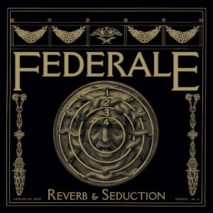 FEDERALE - REVERB & SEDUCTION