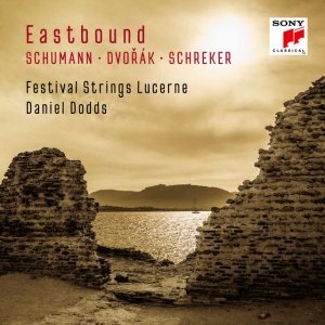 FESTIVAL STRINGS LUCER... - Eastbound: Schumann, Dvorak, Schreker (Works for String Orchestra)