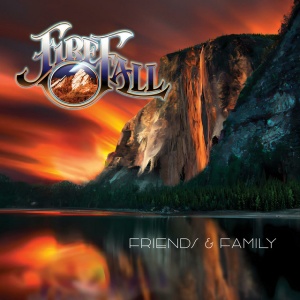 FIREFALL - FRIENDS & FAMILY