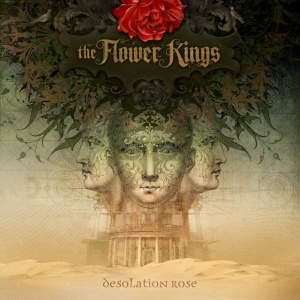 FLOWER KINGS - DESOLATION ROSE
