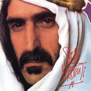FRANK ZAPPA, THE MOTHERS - SHEIK YERBOUTI