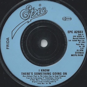 Frida – 7" сингъл I Know There's Something Going On - Img 2