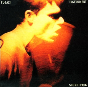 FUGAZI - INSTRUMENT SOUNDTRACK