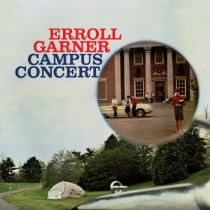 GARNER, ERROLL - CAMPUS CONCERT