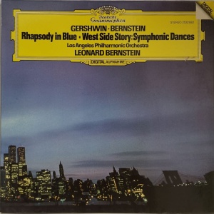 Gershwin, Bernstein, Los Angeles Philharmonic Orchestra – Rhapsody In Blue • West Side Story: Symphonic Dances
