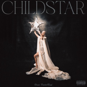 Grace Vanderwaal - CHILDSTAR (1 x LP)