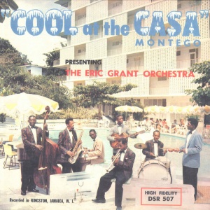 GRANT, ERIC - COOL AT THE CASA MONTEGO