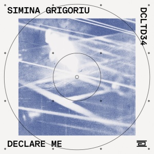 GRIGORIU, SIMINA - DECLARE ME