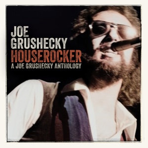 GRUSHECKY, JOE - HOUSEROCKER: A JOE GRUSHECKY ANTHOLOGY