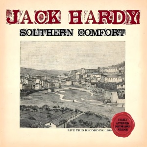 HARDY, JACK - SOUTHERN COMFORT