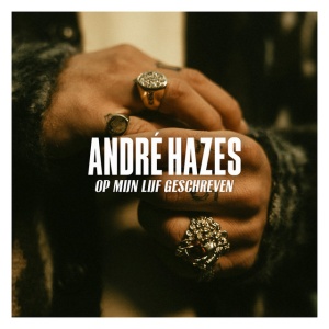 HAZES, ANDRE -JR- - OP MIJN LIJF GESCHREVEN