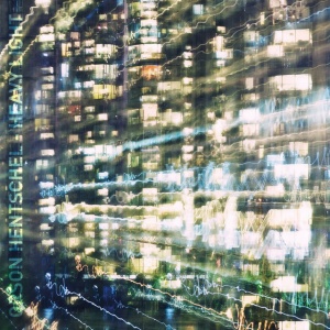 HENTSCHEL, ORSON - HEAVY LIGHT