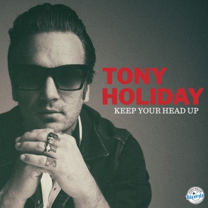 HOLIDAY, TONY - KEEP YOUR HEAD UP