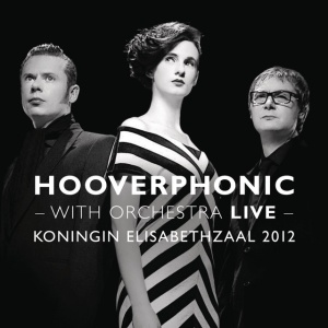 HOOVERPHONIC - WITH ORCHESTRA LIVE