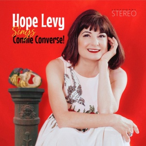Hope Levy - HOPE LEVY SINGS CONNIE CONVERSE! (1 x CD)