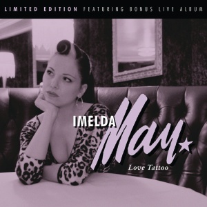 IMELDA MAY - LOVE TATTOO