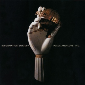 INFORMATION SOCIETY - PEACE & LOVE INC.