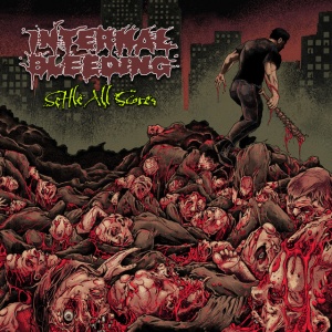 Internal Bleeding - SETTLE ALL SCORES (1 x LP)