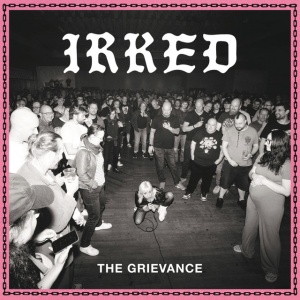 IRKED - THE GRIEVANCE (1 x CD)