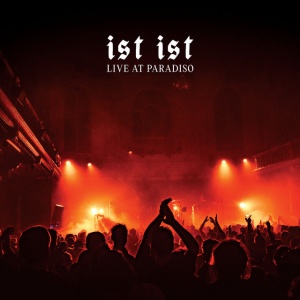 Ist Ist - LIVE AT PARADISO (3 x LP)