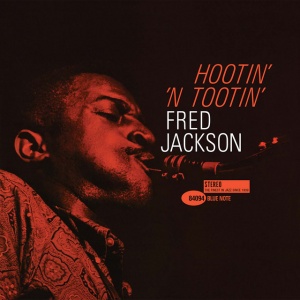 JACKSON, FRED - HOOTIN' 'N TOOTIN'