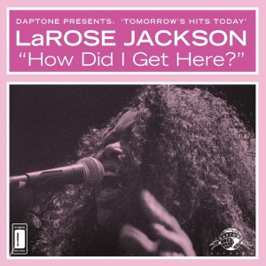 JACKSON, LAROSE - HOW DID I GET HERE? B/W INSTRUMENTAL