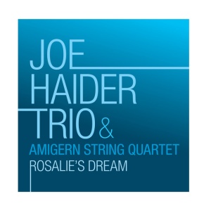 JOE HAIDER TRIO & AMIG... - ROSALIE'S DREAM