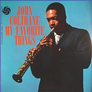 JOHN COLTRANE - албум MY FAVORITE THINGS